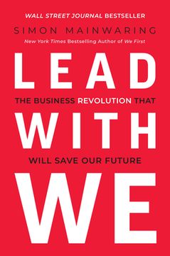 portada Lead With we: The Business Revolution That Will Save our Future (en Inglés)