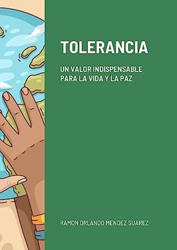 portada Tolerancia: Un Valor Indispensable Para la Vida y la paz