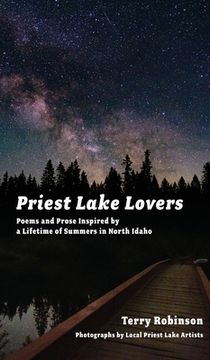 portada Priest Lake Lovers: Poems and Prose Inspired by a Lifetime of Summers in North Idaho (en Inglés)