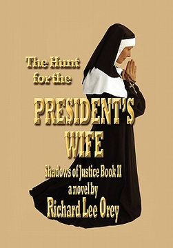 portada the hunt for the president’s wife