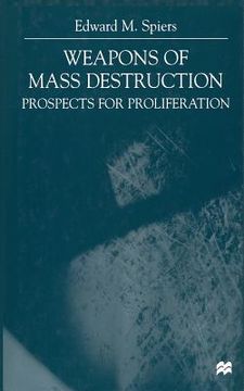 portada Weapons of Mass Destruction: Prospects for Proliferation (in English)