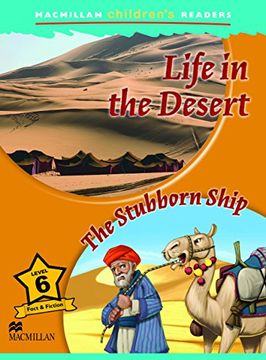 portada Macmillan Children's Readers - Life in the Desert - the Stubborn Ship - Level 6 (en Inglés)