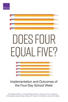 portada Does Four Equal Five?: Implementation and Outcomes of the Four-Day School Week (en Inglés)