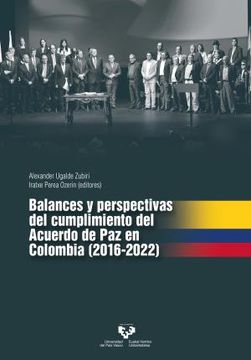 portada Balances y Perspectivas del Cumplimiento del Acuerdo de paz en Colombia (2016-2022)