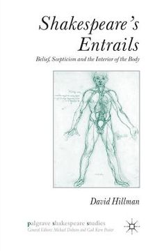portada Shakespeare's Entrails: Belief, Scepticism and the Interior of the Body (en Inglés)