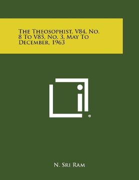 portada The Theosophist, V84, No. 8 to V85, No. 3, May to December, 1963