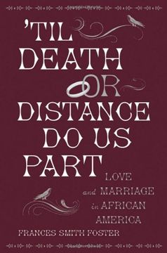portada 'til Death or Distance do us Part: Love and Marriage in African America (en Inglés)