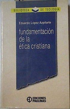 portada Fundamentacion de la Etica Cristiana (in Spanish)