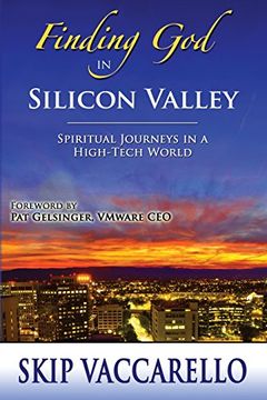 portada Finding God in Silicon Valley--Spiritual Journeys in a High-Tech World