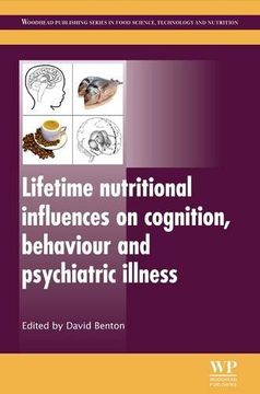 portada Lifetime Nutritional Influences on Cognition, Behaviour and Psychiatric Illness (Woodhead Publishing Series in Food Science, Technology and Nutrition) (en Inglés)