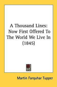 portada a thousand lines: now first offered to the world we live in (1845) (in English)