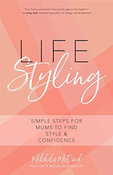 portada Life Styling: Simple Steps for Mums to Find Style & Confidence 