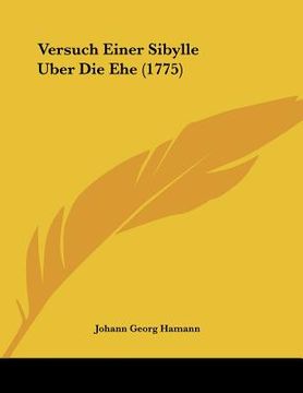 portada Versuch Einer Sibylle Uber Die Ehe (1775) (en Alemán)