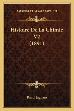 portada Histoire De La Chimie V2 (1891) (en Francés)
