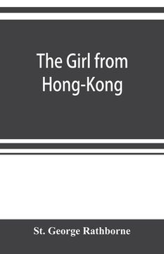 portada The girl from Hong-Kong: a story of adventure under five suns (en Inglés)