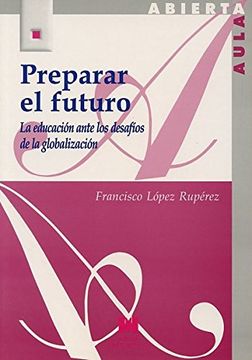 portada Preparar el Futuro: La Educación Ante los Desafíos de la Globalización