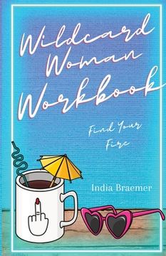 portada Wildcard Woman Workbook: Find Your Fire (in English)