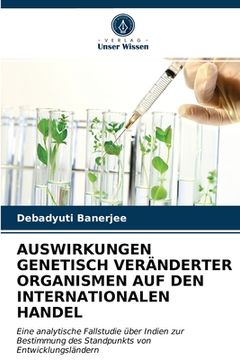 portada Auswirkungen Genetisch Veränderter Organismen Auf Den Internationalen Handel (en Alemán)