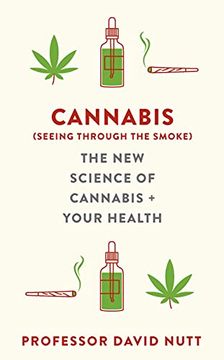 portada Cannabis (Seeing Through the Smoke): The new Science of Cannabis and Your Health 