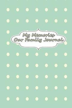 portada My Memories - Our Family Journal