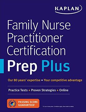 portada Family Nurse Practitioner Certification Prep Plus: Proven Strategies + Content Review + Online Practice (Kaplan Test Prep) (en Inglés)