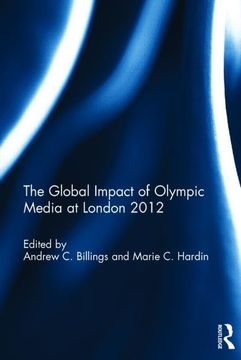 portada The Global Impact of Olympic Media at London 2012 (en Inglés)