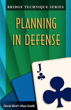 portada Bridge Technique 11: Planning in Defense (Bridge Technique s. ) (en Inglés)