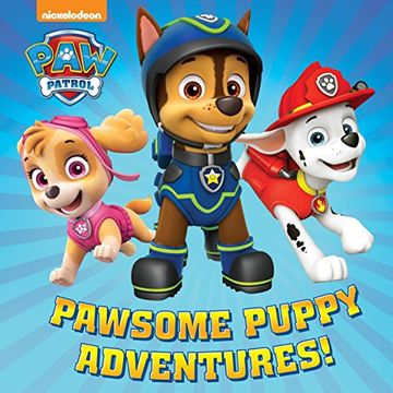 portada Pawsome Puppy Adventures! (Paw Patrol) (in English)