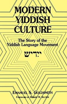 portada Modern Yiddish Culture: The Story of the Yiddish Language Movement (en Inglés)