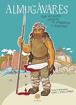 portada Almugavares una Aventura Medieval de Conquistas y Traicione (in Spanish)