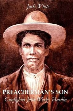 portada Preacherman's Son: Gunfighter John Wesley Hardin