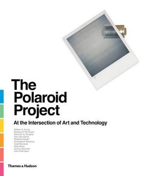 portada The Polaroid Project: At the Intersection of Art and Technology