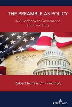 portada The Preamble as Policy: A Guidebook to Governance and Civic Duty