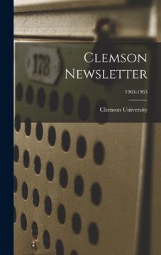 portada Clemson Newsletter; 1963-1965 (en Inglés)
