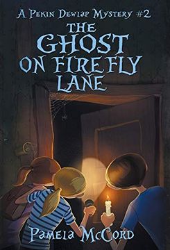 portada The Ghost on Firefly Lane: A Pekin Dewlap Mystery #2 (en Inglés)