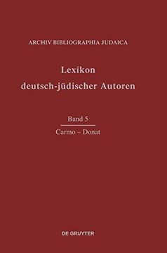 portada Lexikon Deutsch-Jüdischer Autoren: Vol 5: Carmo-Donet (en Alemán)
