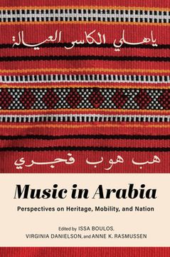portada Music in Arabia: Perspectives on Heritage, Mobility, and Nation (in English)