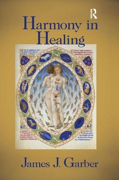 portada Harmony in Healing: The Theoretical Basis of Ancient and Medieval Medicine (en Inglés)