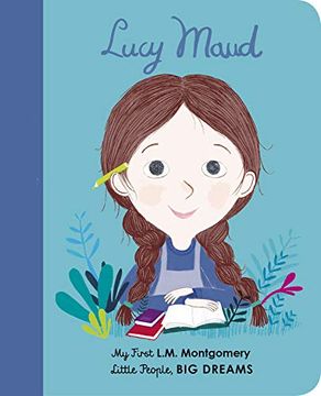portada Lucy Maud Montgomery: My First l. My Montgomery (Little People, big Dreams) 