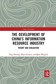 portada The Development of China's Information Resource Industry: Theory and Evaluation (China Perspectives) 