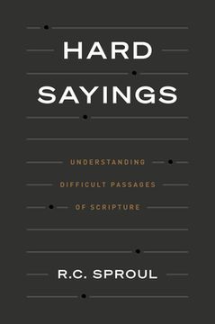 portada Hard Sayings: Understanding Difficult Passages of Scripture (en Inglés)