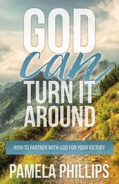 portada God Can Turn it Around: How to Partner With God for Your Victory (in English)