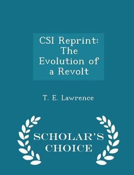 portada CSI Reprint: The Evolution of a Revolt - Scholar's Choice Edition