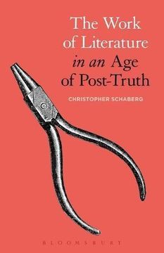portada The Work of Literature in an age of Post-Truth (en Inglés)