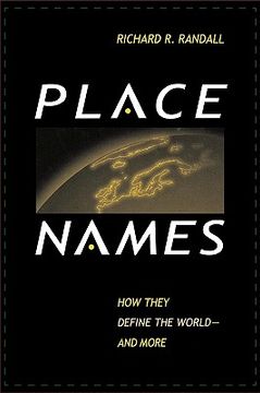 portada place names: how they define the world--and more: how they define the world--and more (en Inglés)