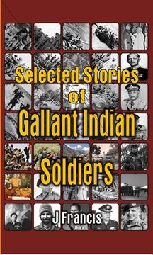 portada Selected Stories of Gallant Indian Soldiers (en Inglés)