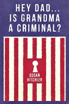 portada Hey Dad. Is Grandma a Criminal? 