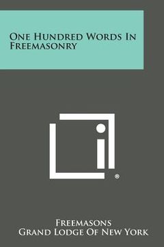 portada One Hundred Words in Freemasonry (en Inglés)