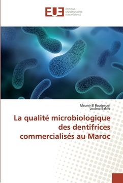 portada La qualité microbiologique des dentifrices commercialisés au Maroc (en Francés)