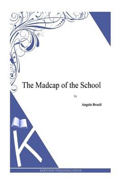 portada The Madcap of the School (en Inglés)